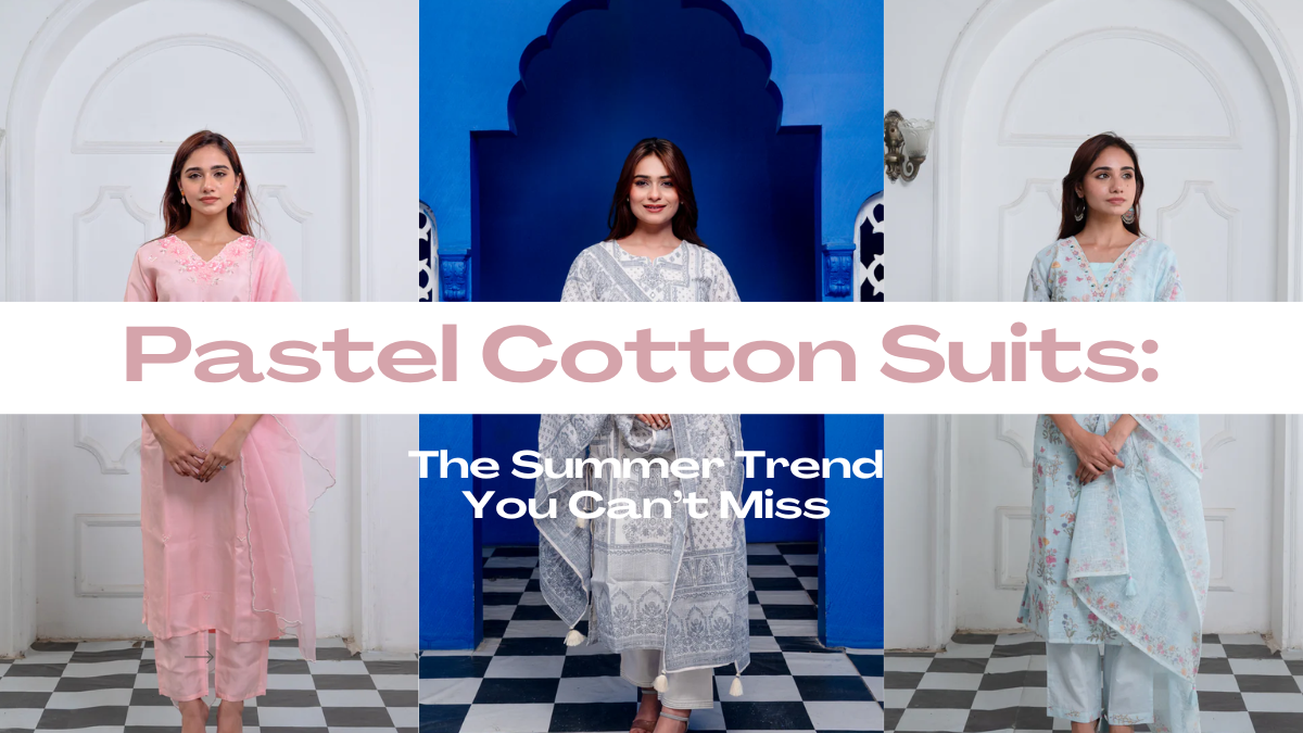 Why Pastel Cotton Suits Are the Must-Have Trend This Summer