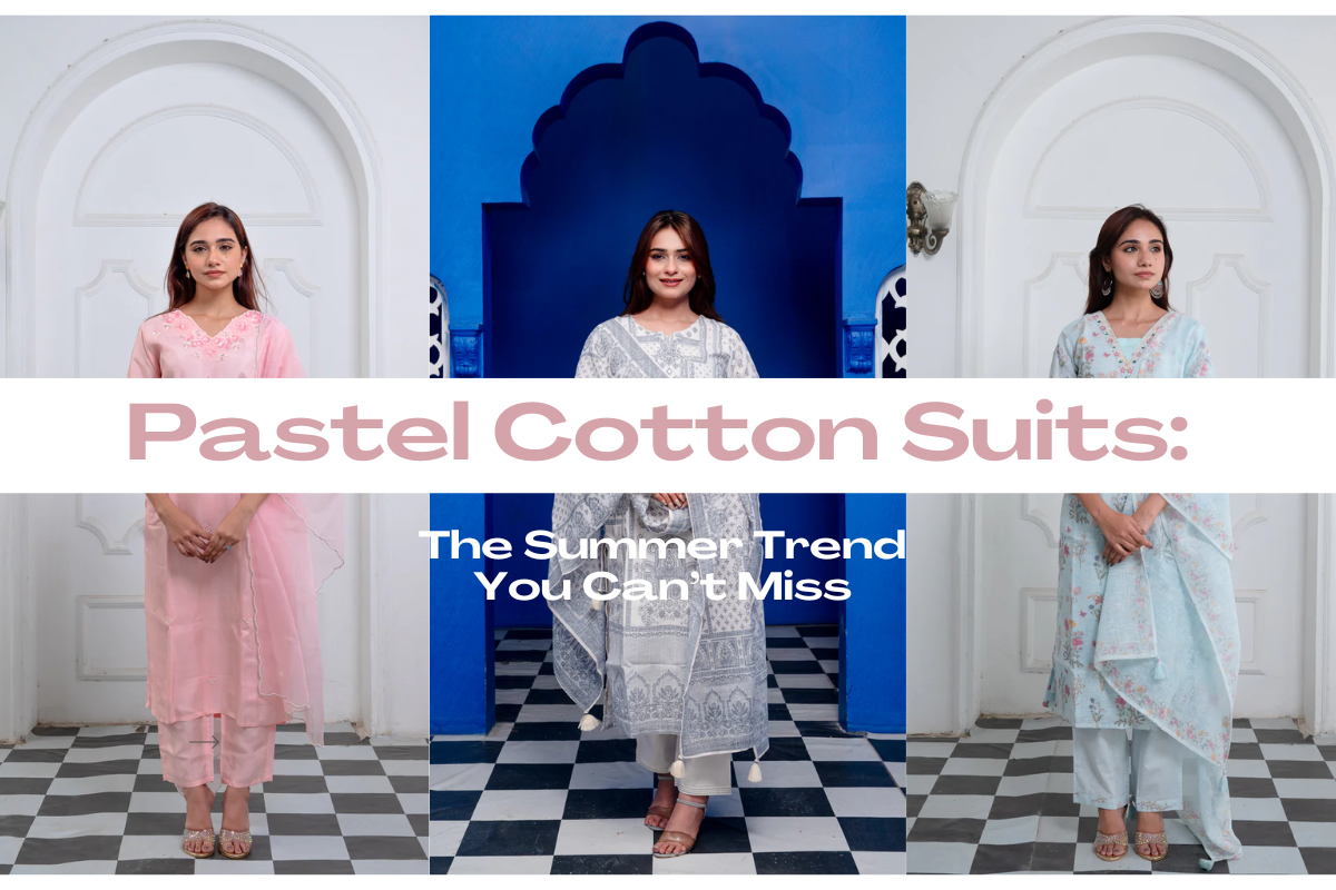 Why Pastel Cotton Suits Are the Must-Have Trend This Summer